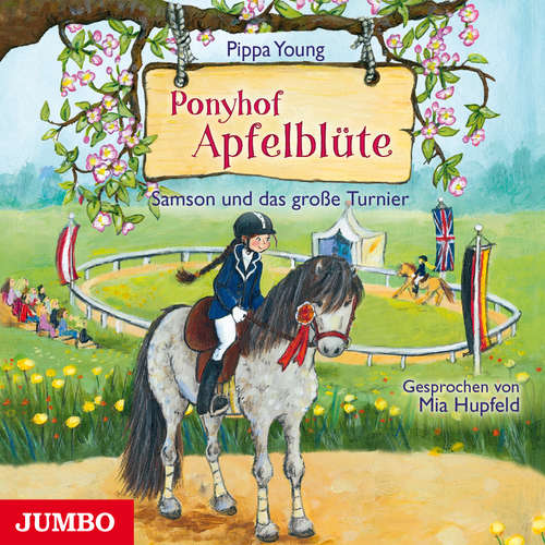Hoerbuch Ponyhof Apfelblüte. Samson und das große Turnier [Band 9] - Pippa Young - Mia Hupfeld