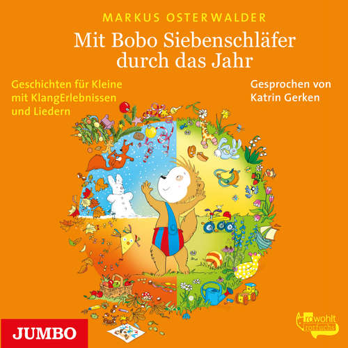Hoerbuch Mit Bobo Siebenschläfer durch das Jahr - Markus Osterwalder - Katrin Gerken