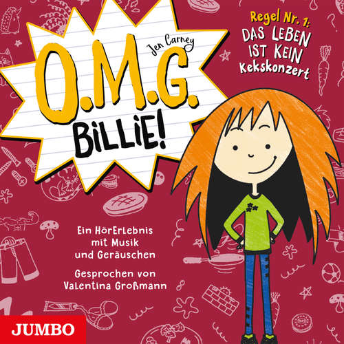 Hoerbuch O.M.G. Billie! - Regel Nr. 1: Das Leben ist kein Kekskonzert [Band 1] - Jen Carney - Valentina Großmann