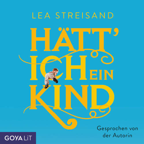 Hoerbuch Hätt' ich ein Kind - Lea Streisand - Lea Streisand