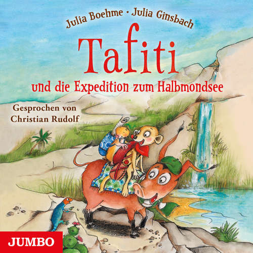 Hoerbuch Tafiti und die Expedition zum Halbmondsee - Julia Boehme - Christian Rudolf