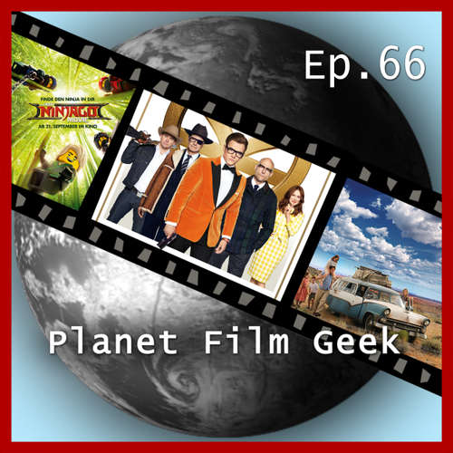 Hoerbuch Planet Film Geek, PFG Episode 66: Kingsman: The Golden Circle, The LEGO Ninjago Movie, Schloss aus Glas - Johannes Schmidt - Johannes Schmidt Hoerbuch Planet Film Geek, PFG Episode 66: Kingsman: The Golden Circle, The LEGO Ninjago Movie, Schloss aus Glas - Johannes Schmidt - Johannes Schmidt