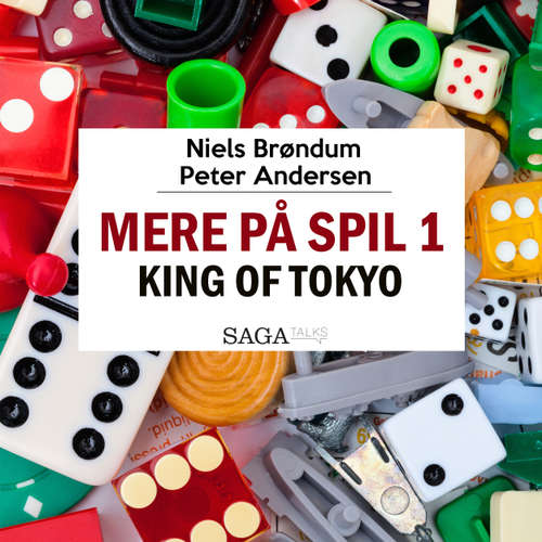 Audiokniha Mere på spil, 1: King of Tokyo - Peter Andersen - Peter Andersen Audiokniha Mere på spil, 1: King of Tokyo - Peter Andersen - Peter Andersen