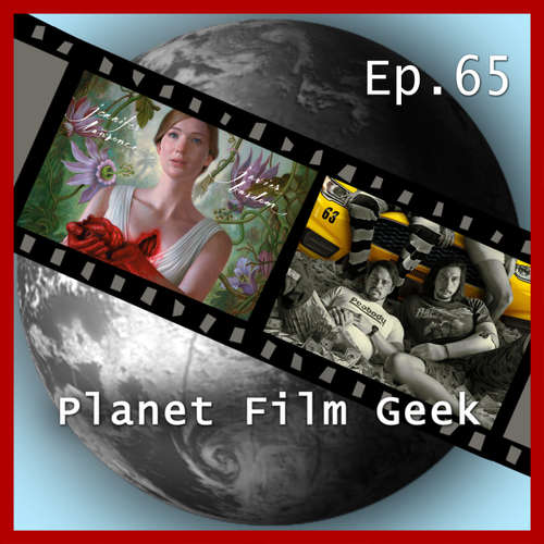 Hoerbuch Planet Film Geek, PFG Episode 65: mother!, Logan Lucky - Johannes Schmidt - Johannes Schmidt Hoerbuch Planet Film Geek, PFG Episode 65: mother!, Logan Lucky - Johannes Schmidt - Johannes Schmidt