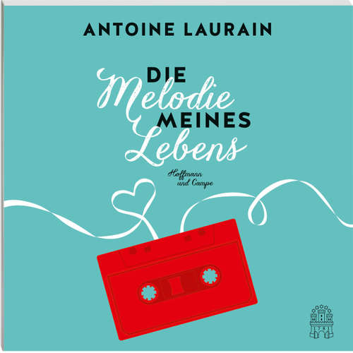 Hoerbuch Die Melodie meines Lebens - Antoine Laurain - Axel Wostry Hoerbuch Die Melodie meines Lebens - Antoine Laurain - Axel Wostry