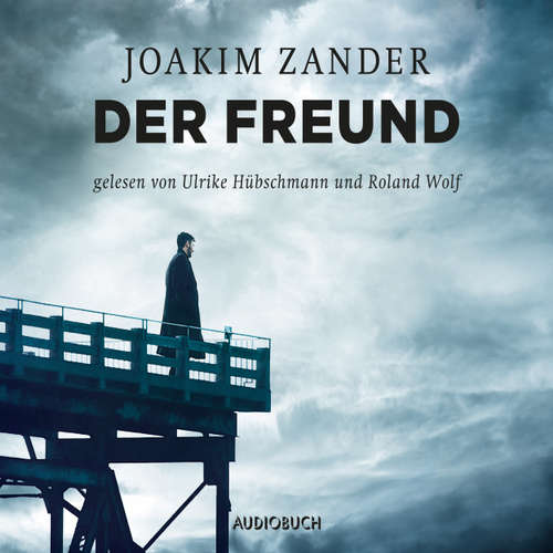Hoerbuch Der Freund - Joakim Zander - Ulrike Hübschmann Hoerbuch Der Freund - Joakim Zander - Ulrike Hübschmann