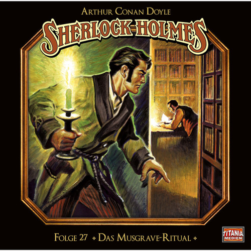 Hoerbuch Sherlock Holmes - Die geheimen Fälle des Meisterdetektivs, Folge 27: Das Musgrave-Ritual - Arthur Conan Doyle - Joachim Tennstedt Hoerbuch Sherlock Holmes - Die geheimen Fälle des Meisterdetektivs, Folge 27: Das Musgrave-Ritual - Arthur Conan Doyle - Joachim Tennstedt