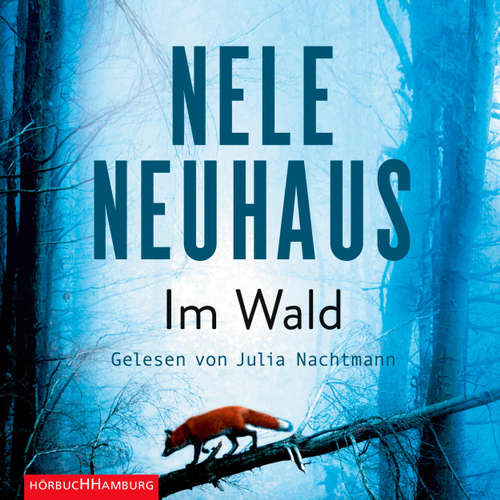 Hoerbuch Im Wald - Ein Bodenstein-Kirchhoff-Krimi 8 - Nele Neuhaus - Oliver Siebeck Hoerbuch Im Wald - Ein Bodenstein-Kirchhoff-Krimi 8 - Nele Neuhaus - Oliver Siebeck