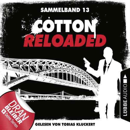 Hoerbuch Cotton Reloaded, Sammelband 13: Folgen 37-39 - Oliver Buslau - Tobias Kluckert