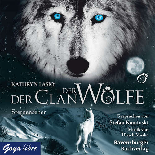 Hoerbuch Der Clan der Wölfe. Sternenseher [Band 6] - Kathryn Lasky - Stefan Kaminski