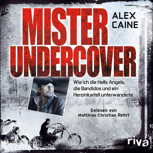 Hoerbuch Mister Undercover - Alex Caine - Matthias Christian Rehrl