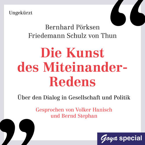 Hoerbuch Die Kunst des Miteinander-Redens - Ungekürzte Lesung - Bernhard Pörksen - Volker Hanisch