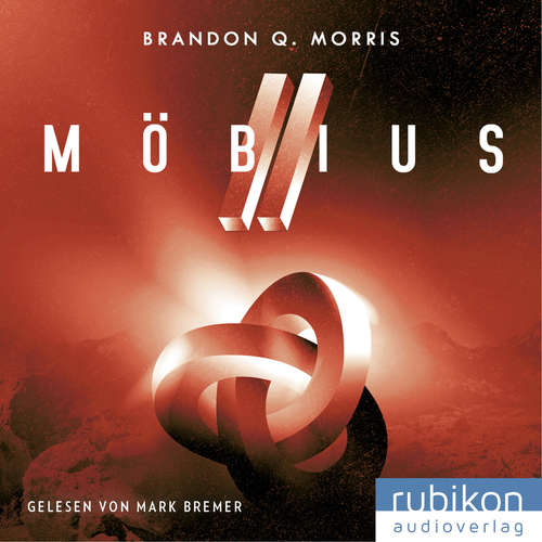 Hoerbuch Möbius (2): Das zeitlose Artefakt - Brandon Q. Morris - Mark Bremer