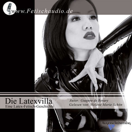 Hoerbuch Die Latexvilla - Guepere de Bovary - Helene Marie Schön