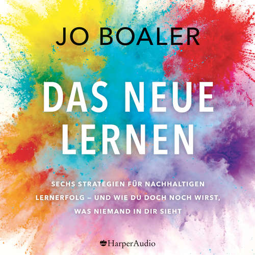 Hoerbuch DAS NEUE LERNEN - Jo Boaler - Katharina Abt
