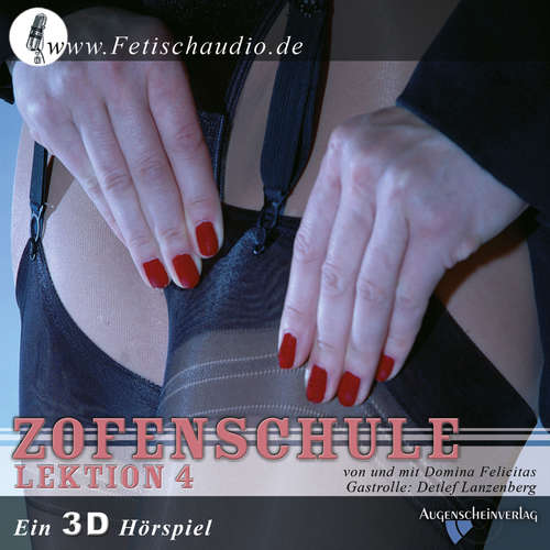 Hoerbuch Zofenschule Lektion 04 - Der erste Freier - Bizarrlady Felicitas - Bizarrlady Felicitas