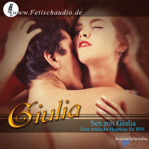 Hoerbuch Sex mit Giulia - Erotik-Hypnotiseurin Giulia - Erotik-Hypnotiseurin Giulia