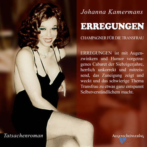 Hoerbuch Erregungen - Champagner für die Transfrau - Johanna Kamermans - Matthias Lühn