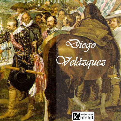 Hoerbuch Diego Velázquez - Richard Muther - Michael Kommant