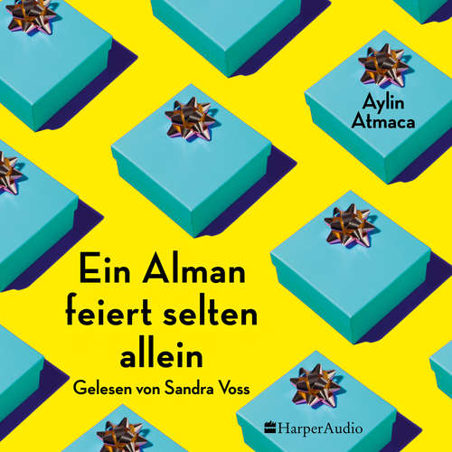 Hoerbuch Ein Alman feiert selten allein (ungekürzt) - Aylin Atmaca - Sandra Voss