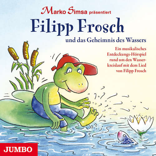 Hoerbuch Filipp Frosch und das Geheimnis des Wassers - Marko Simsa - Marko Simsa