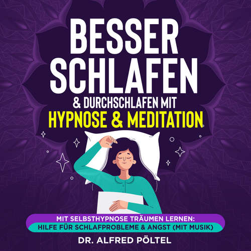 Hoerbuch Besser schlafen & durchschlafen mit Hypnose & Meditation - Dr. Alfred Pöltel - Marvin Krause