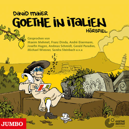Hoerbuch Goethe in Italien - David Maier - Franz Dinda