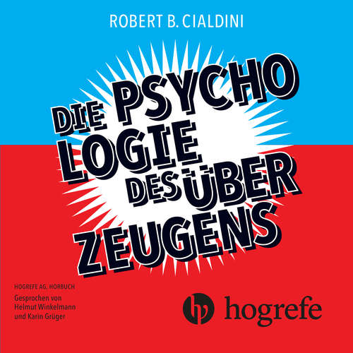Hoerbuch Die Psychologie des Überzeugens - Robert B. Cialdini - Helmut Winkelmann
