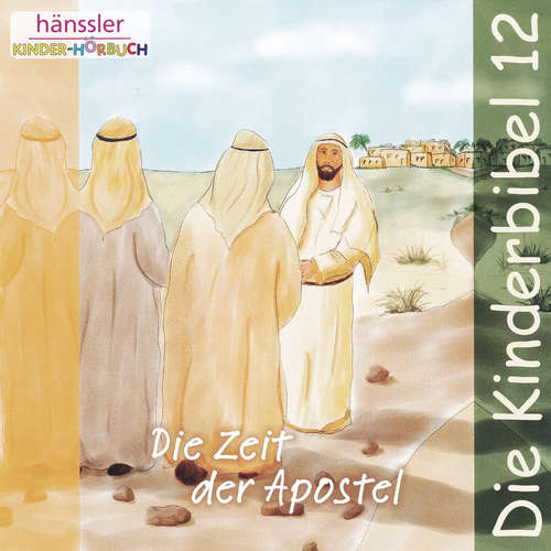 Hoerbuch Die Zeit der Apostel - Die Bibel - Barbara Sewien