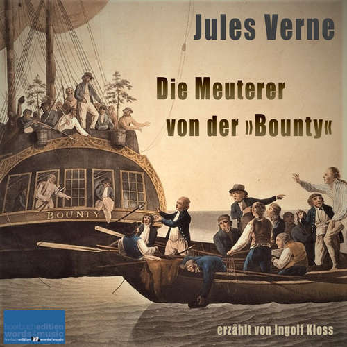 Hoerbuch Die Meuterer von der »Bounty« - Jules Verne - Ingolf Kloss