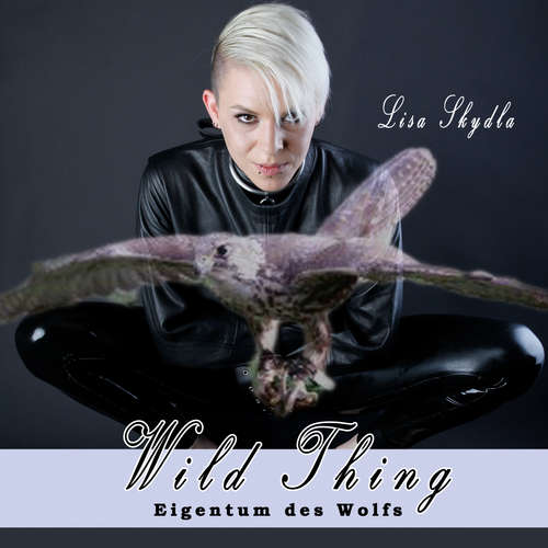 Hoerbuch Eigentum des Wolfs - Lisa Skydla - Lisa Skydla