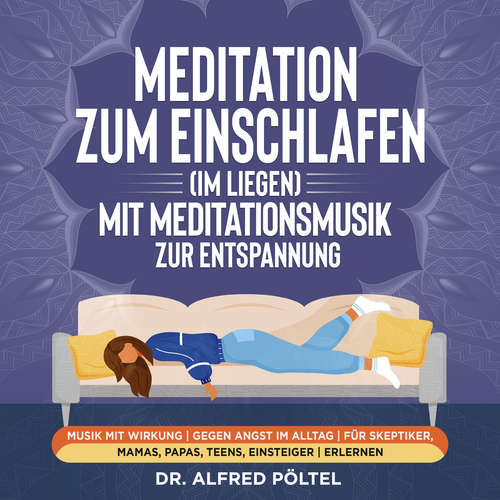 Hoerbuch Meditation zum Einschlafen (im Liegen) mit Meditationsmusik zur Entspannung - Dr. Alfred Pöltel - Marvin Krause