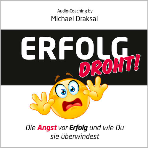 Hoerbuch Erfolg droht! - Michael Draksal - Michael Draksal