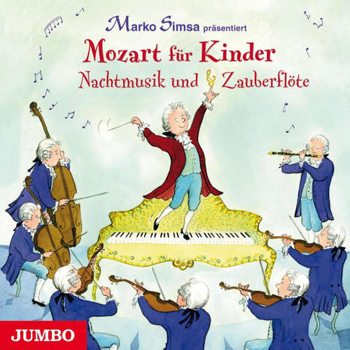 Hoerbuch Mozart für Kinder. Nachtmusik und Zauberflöte - Marko Simsa - Marko Simsa