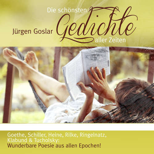 Hoerbuch Die schönsten Gedichte aller Zeiten - Diverse - Jürgen Goslar