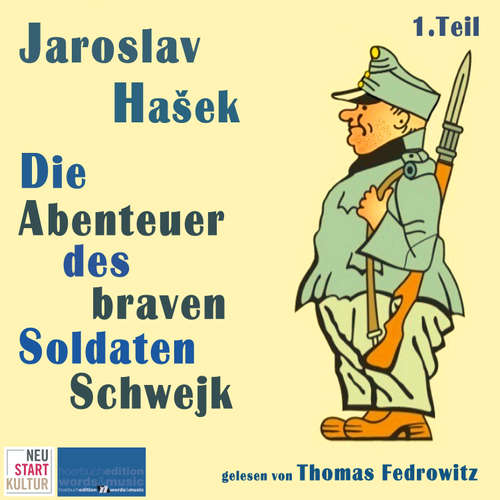 Hoerbuch Die Abenteuer des braven Soldaten Schwejk - Jaroslav Hasek - Thomas Fedrowitz