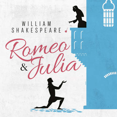 Hoerbuch Romeo Und Julia - William Shakespeare - Omid Paul Eftekhari