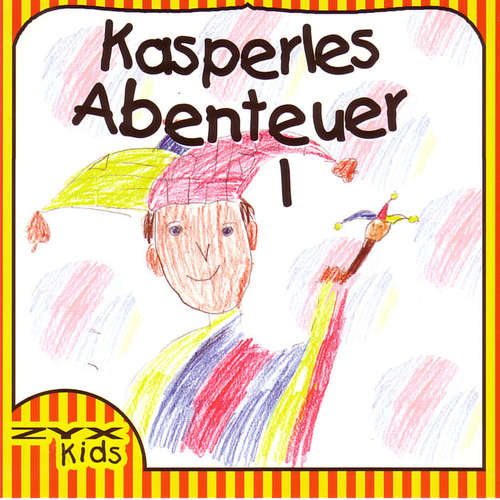 Hoerbuch Kasperles Abenteuer 01 - Günter Schmitz - Esther Zellweger