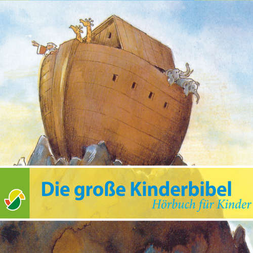 Hoerbuch Die große Kinderbibel - Schwager Steinlein Verlag - Bernd Reheuser