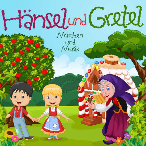 Hoerbuch Hänsel und Gretel - Gebrüder Grimm - Sven Görtz