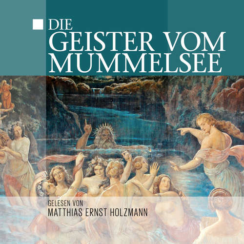 Hoerbuch Die Geister Vom Mummelsee - Thomas Tippner - Matthias Ernst Holzmann