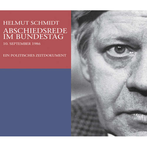Hoerbuch Helmut Schmidt: Abschiedsrede Im Bundestag am 10.09.1986 - Helmut Schmidt - Helmut Schmidt