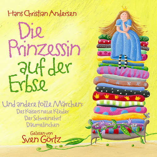 Hoerbuch Die Prinzessin Auf Der Erbse - Hans Christian Andersen - Sven Görtz