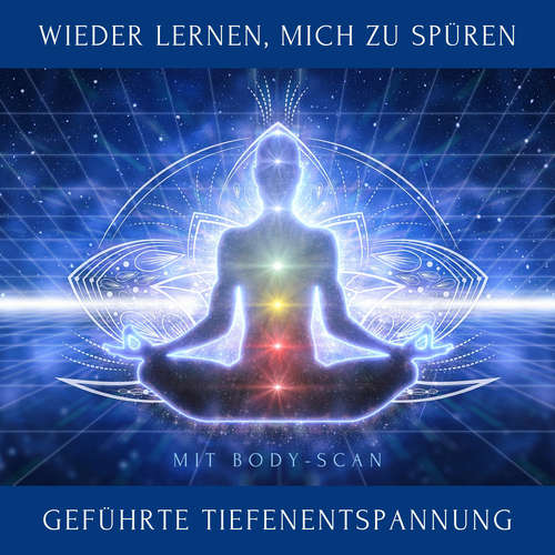 Hoerbuch Wieder lernen, mich zu spüren - Tanja Kohl - Tanja Kohl