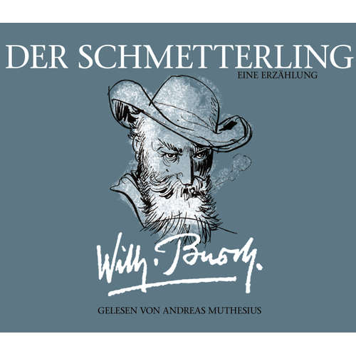 Hoerbuch Wilhelm Busch: Der Schmetterling - Wilhelm Busch - Andreas Muthesius