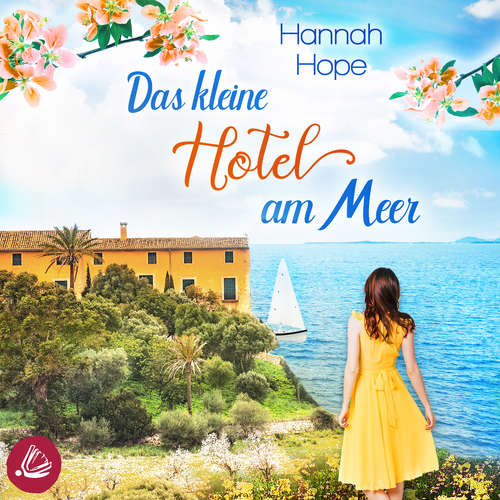 Hoerbuch Das kleine Hotel am Meer - Hannah Hope - Henrike Tönnes