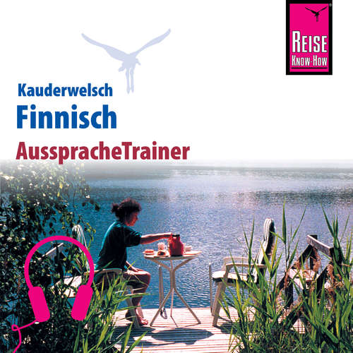 Hoerbuch Reise Know-How Kauderwelsch AusspracheTrainer Finnisch - Hillevi Low - Maria Beyer