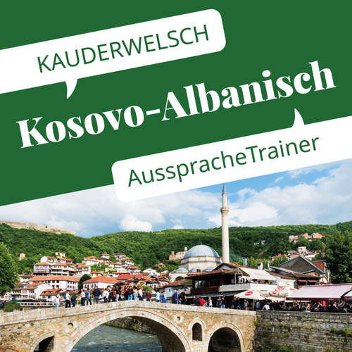 Hoerbuch Reise Know-How Kauderwelsch AusspracheTrainer Kosovo-Albanisch - Saskia Drude-Koeth - Cen Smajlaj