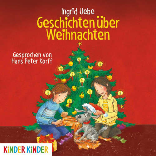 Hoerbuch Geschichten über Weihnachten - Ingrid Uebe - Hans Peter Korff