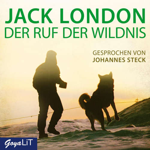 Hoerbuch Der Ruf der Wildnis - Jack London - Johannes Steck